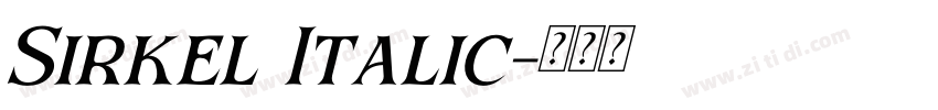 Sirkel Italic字体转换 Sirkel Italic字体转换